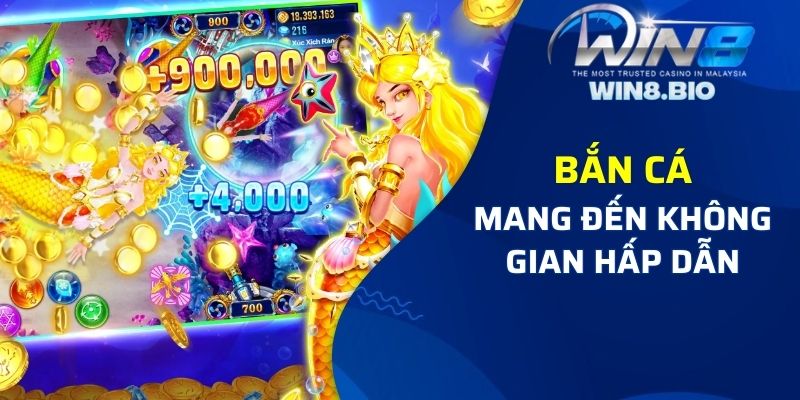 Bắn cá tại nhà cái Win8bet mang đến không gian hấp dẫn